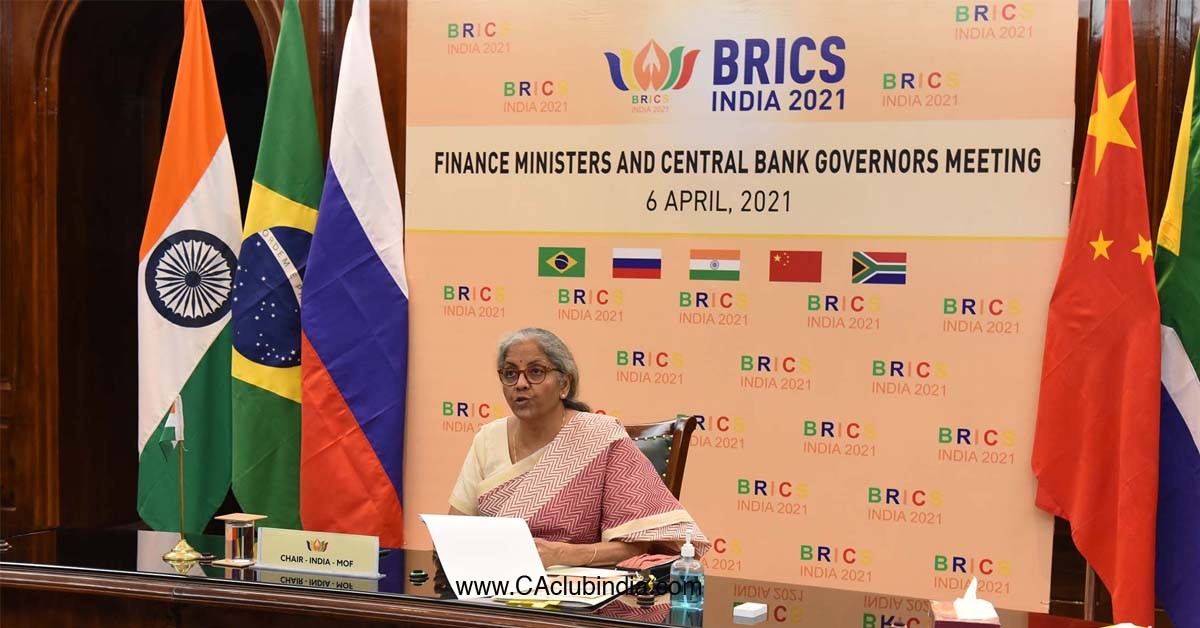 India hosted a Virtual Meeting of BRICS Finance Ministers and Central Bank Governors today on 6th April 21