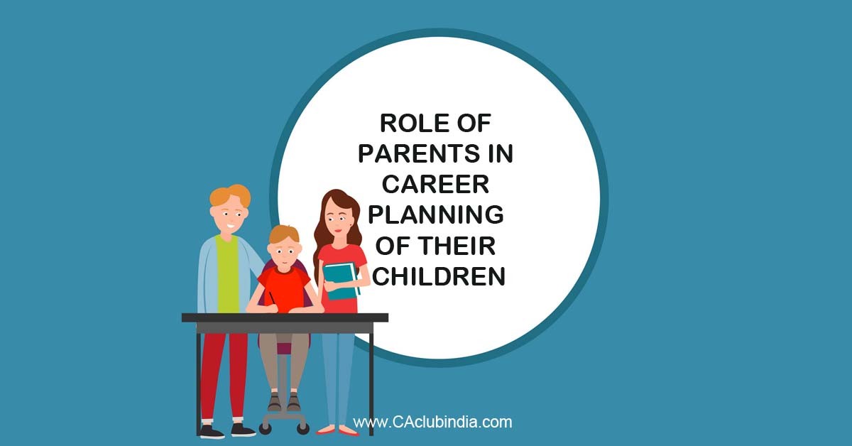 Role of Parents in Career Planning of their Children