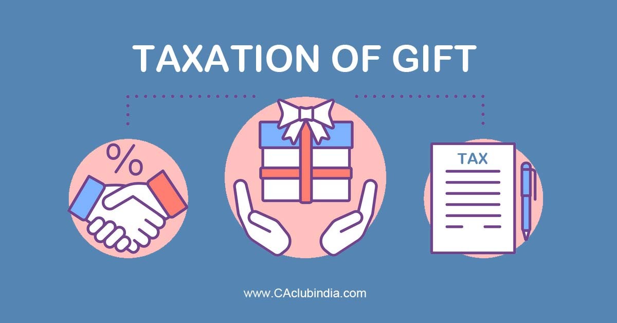 Taxation on gifts: Everything you need to know | Tax Hacks