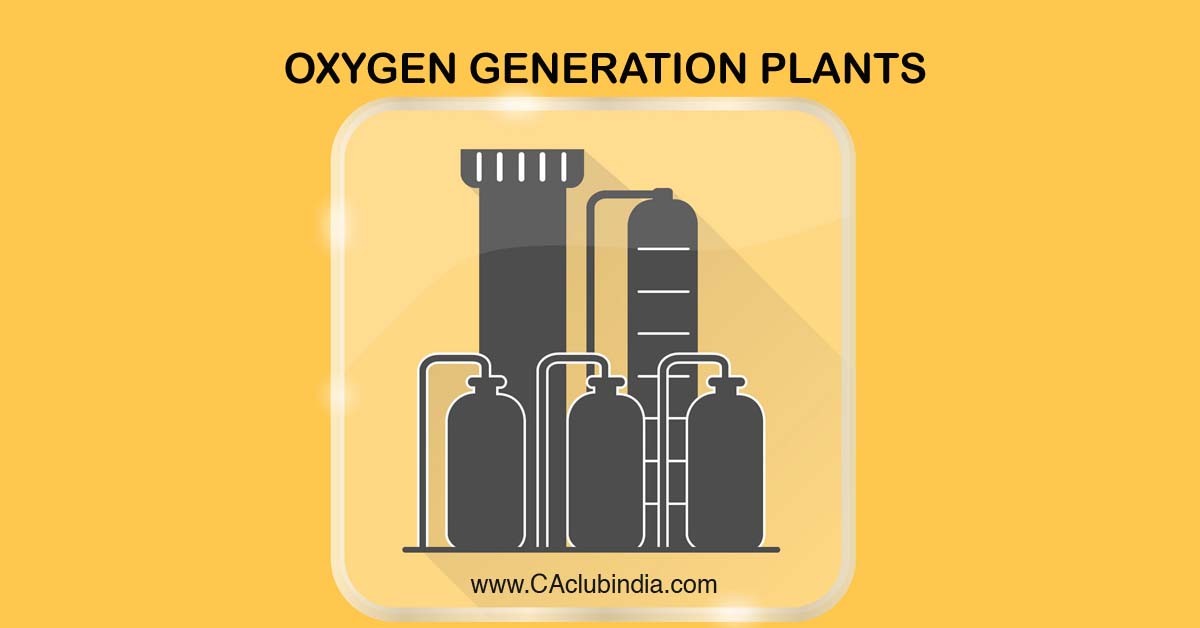 551 oxygen generation plants to be set up through PM CARES