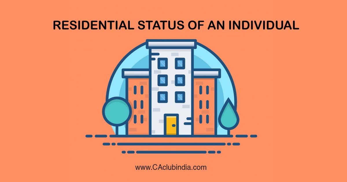 Residential Status of an individual with changes of Finance Bill, 2020 as per IT Act 1961