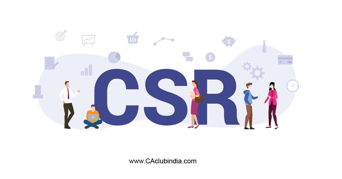 CSR: A Companies Act, 2013 and Income Tax Act, 1961 perspective in brief