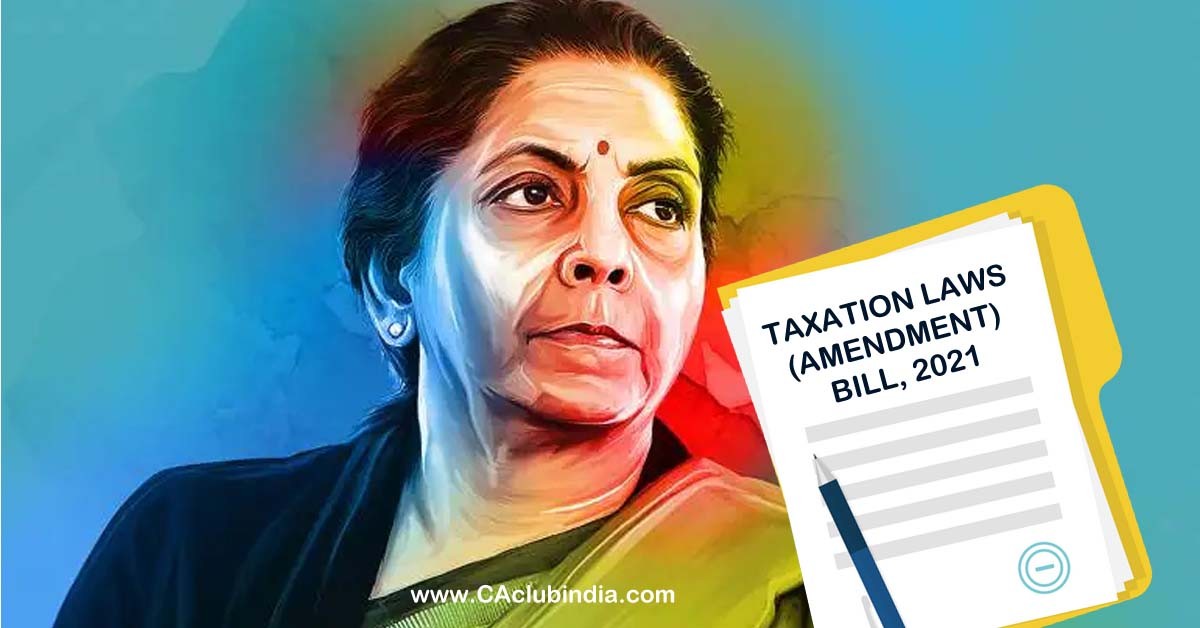 Lok Sabha passes Bill to settle retrospective taxation - Taxation Laws (Amendment) Bill, 2021