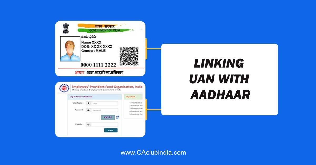 How to link UAN with Aadhaar before due date 31st December 21 