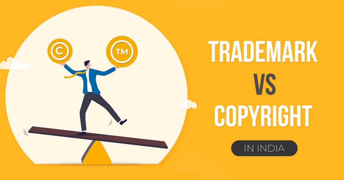 Trademark vs Copyright in India