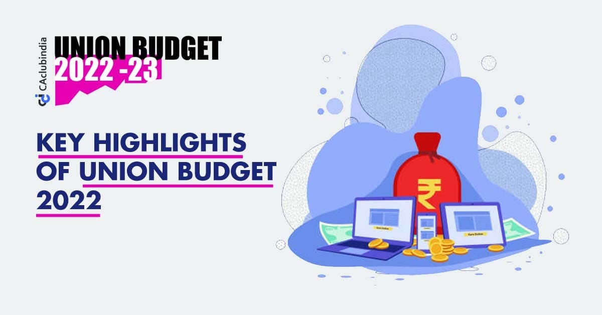 Key Highlights of Union Budget 2022-2023