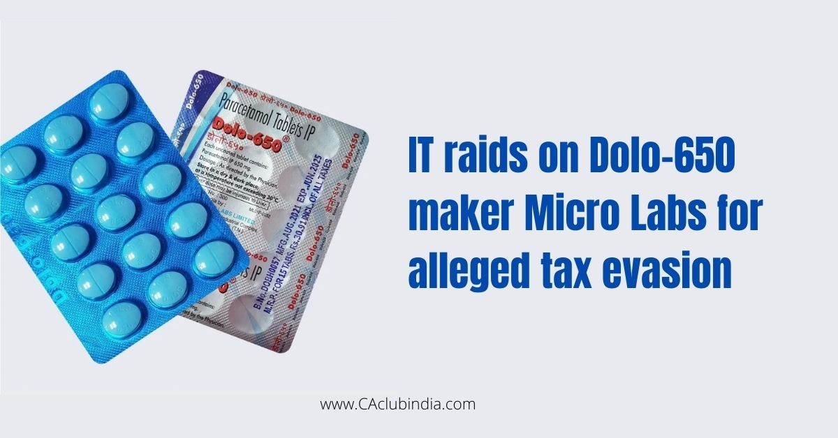 IT raids on Dolo-650 maker Micro Labs for alleged tax evasion