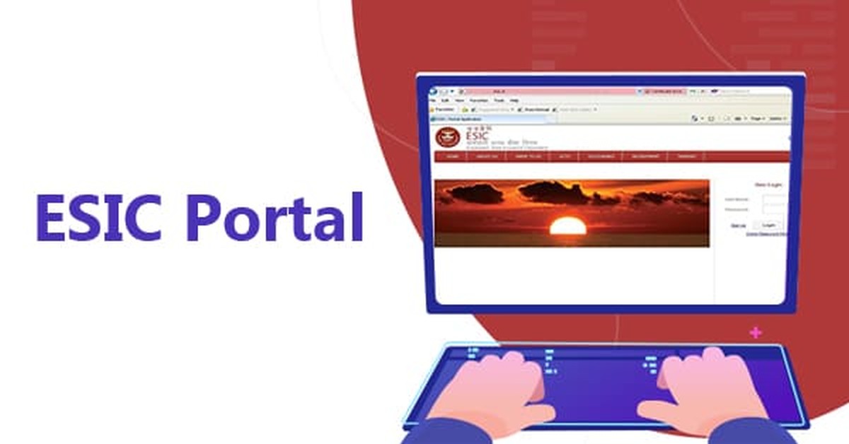 ESIC Portal - Login, Registration, and Services Offered