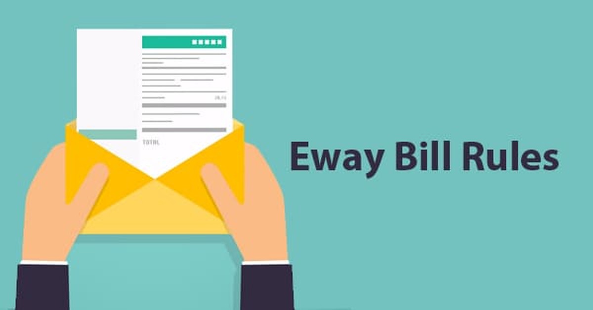 E-way Bill under GST   E-way Bill generation Process and Rules