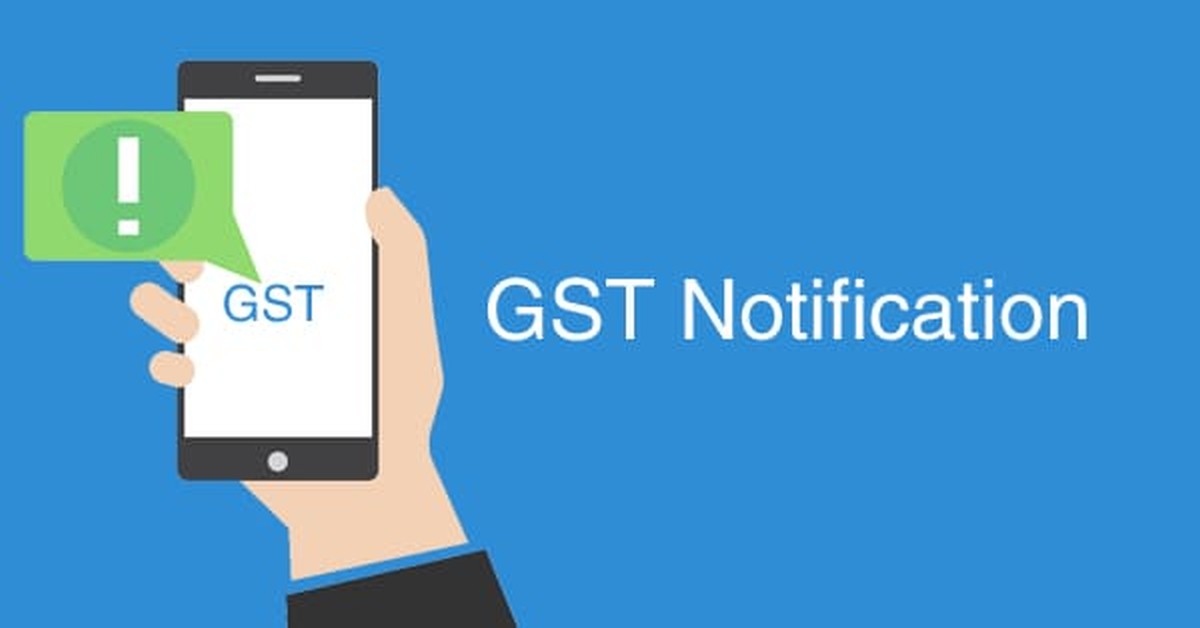 Recent notifications issued under GST