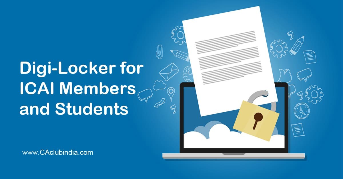 ICAI - Digi-Locker for ICAI Members and Students