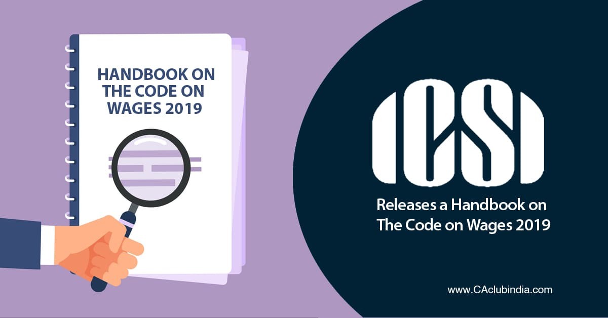 ICSI releases a handbook on The Code on Wages 2019