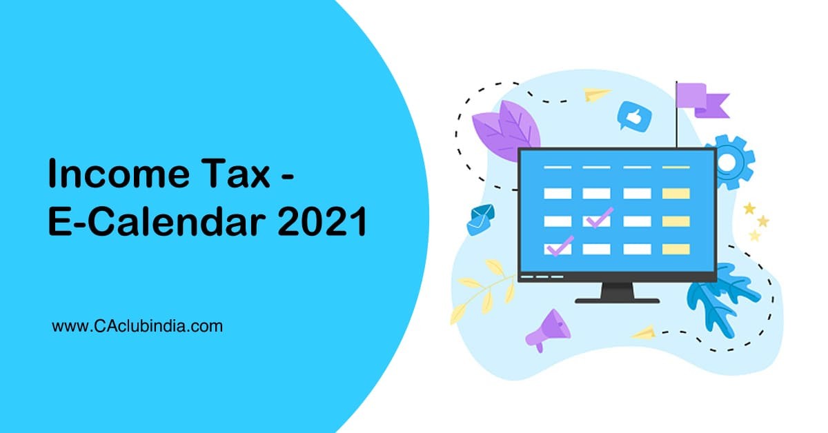 Income Tax - E-Calendar 2021