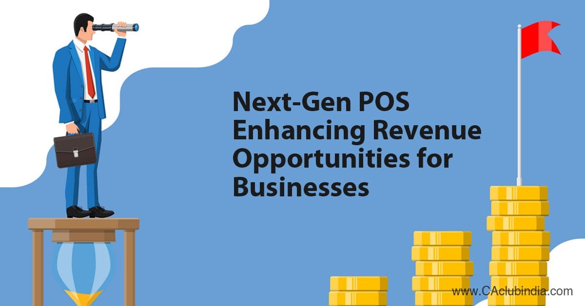 Next-Gen POS Enhancing Revenue Opportunities for Businesses