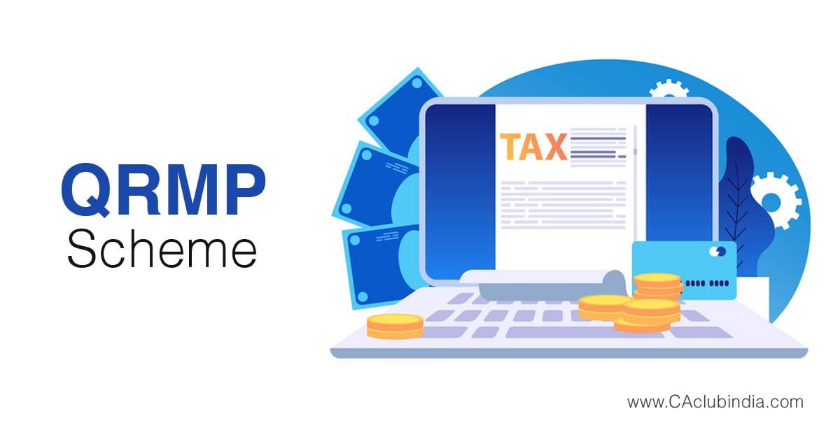 Payment of Tax by Fixed Sum Method under QRMP Scheme