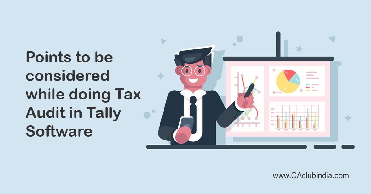 Points to be considered while doing Tax Audit in Tally Software