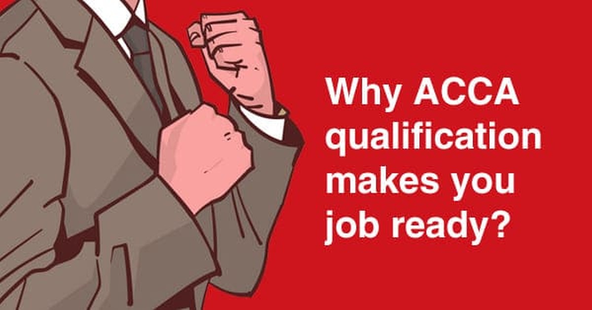 Why ACCA qualification makes you job ready  