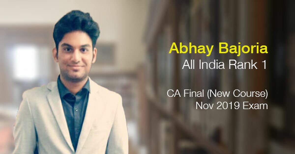 Abhay Bajoria, AIR-1, CA Final Nov 2019 (New Course) in an Exclusive talk with CAclubindia