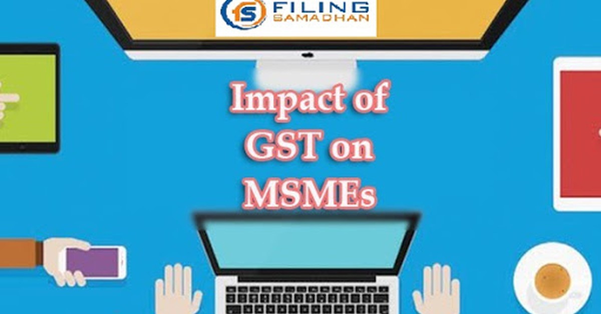 Adverse impact of GST on MSMEs