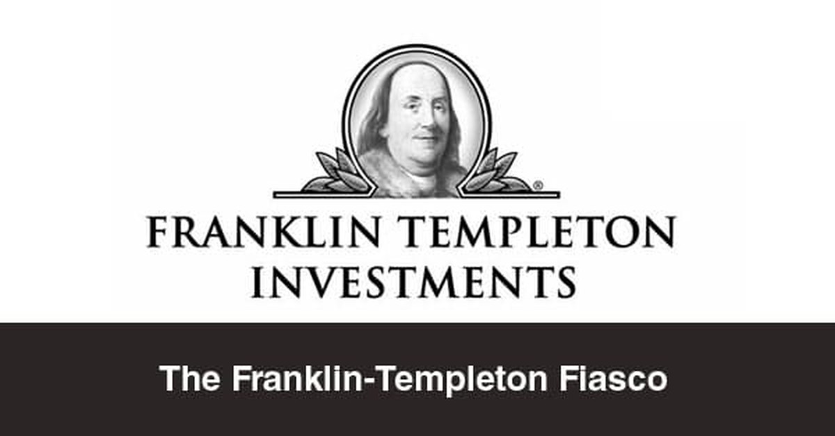 The Franklin-Templeton Fiasco