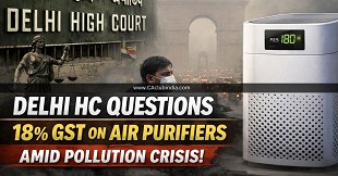 Delhi HC Questions 18% GST on Air Purifiers Amid Pollution Crisis