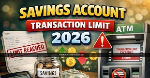 Savings Account Transaction Limit 2026: UPI or Cash, Maximum Balance, Notice Timeline