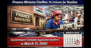 PLI Scheme for Textiles: Government Extends Application Deadline to March 31, 2026