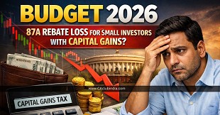 Budget 2026 May Address Section 87A Rebate Loss for Small Investors with Capital Gains