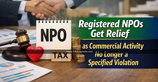 Registered NPOs Get Relief as Commercial Activity No Longer a Specified Violation