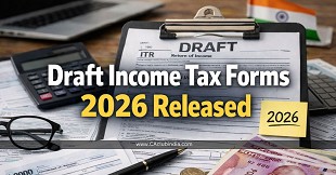  Draft Income Tax Forms 2026 Released: Category-wise Table of 190 Draft Forms Explained