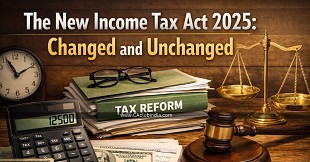 The New Income Tax Act 2025: Changed and Unchanged
