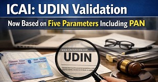 ICAI: UDIN Validation Now Based on Five Parameters Including PAN
