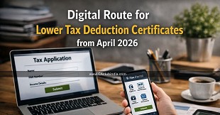 Digital Route for Lower Tax Deduction Certificates from April 2026