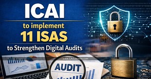 ICAI to implement 11 ISAS to Strengthen Digital Audits