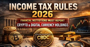 Income Tax Rules 2026: Financial Institutions Must Report Crypto and Digital Currency Holdings