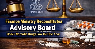 Finance Ministry Reconstitutes Advisory Board Under Narcotic Drugs Law for One Year