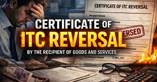 Certificate of ITC Reversal by the Recipient of Goods and Services 