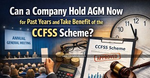 Can a Company Hold AGM Now for Past Years and Take Benefit of the CCFSS Scheme?