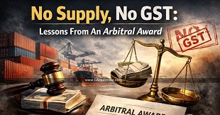 No Supply, No GST: Lessons From An Arbitral Award