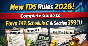 New TDS Rules 2026: Complete Guide to Form 141 Schedule C & Section 393(1)