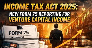 Income Tax Act 2025: New Form 75 Reporting for Venture Capital Income