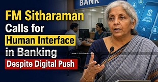 FM Sitharaman Calls for Human Interface in Banking Despite Digital Push
