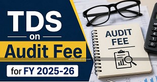 TDS on Audit Fee for FY 2025-26: Provisions at Year-End 