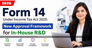 Form 14 Under Income Tax Act 2025: New Approval Framework for In-House R&D