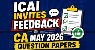 ICAI Invites Feedback on CA May 2026 Question Papers