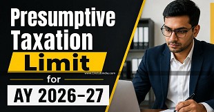 Presumptive Taxation Limit for AY 2026-27