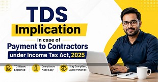 TDS Implication in case of Payment to Contractors under Income Tax Act, 2025