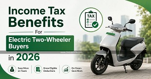 Income Tax Benefits For Electric Two-Wheeler Buyers in 2026