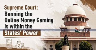 Supreme Court: Banning the Online Money Gaming is within the States' Power