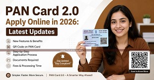 PAN Card 2.0 Apply Online in 2026: Latest Updates with QR Code and Application Process